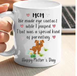 Dog Mom Special Parenting Mug | XP8434 11oz White Mug