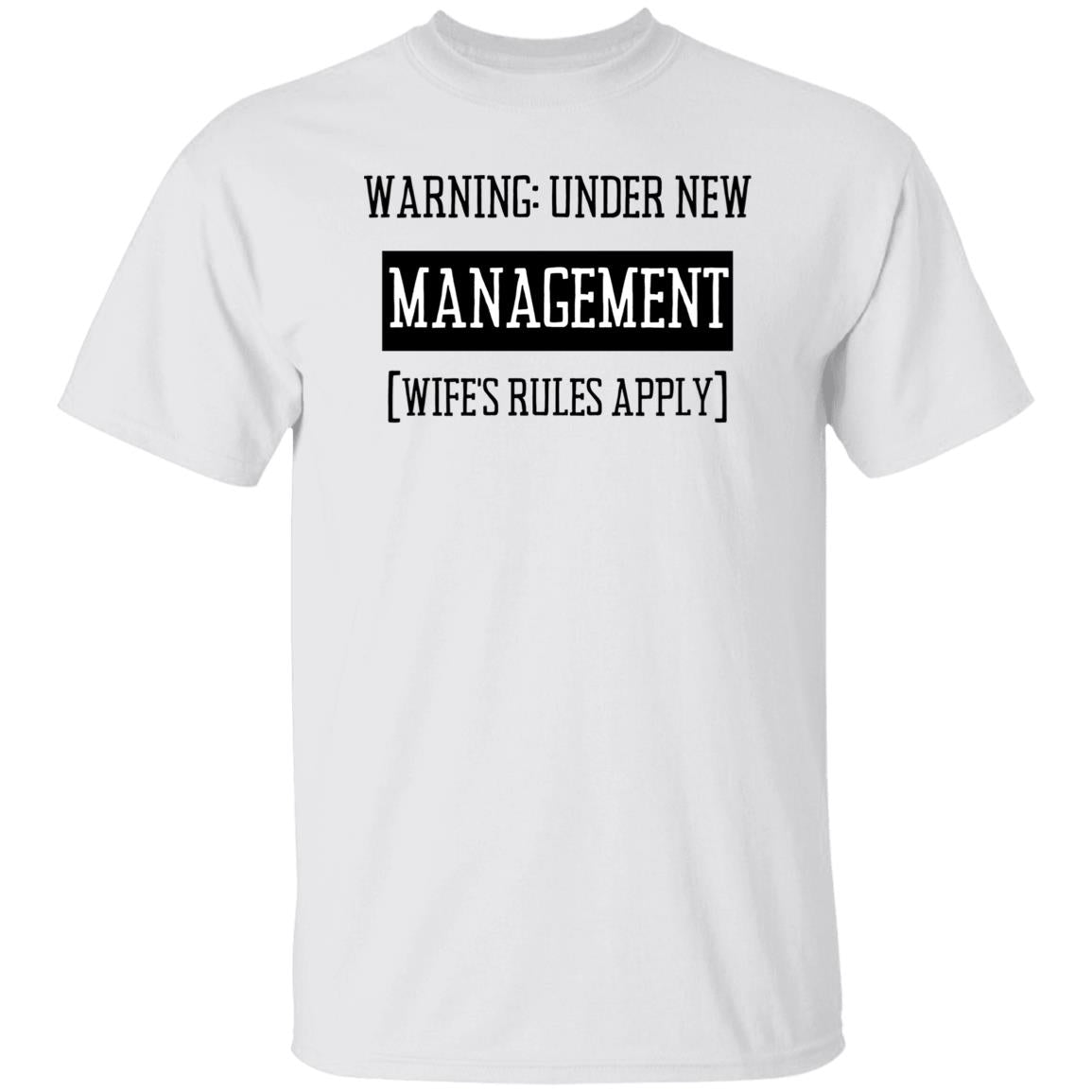 Under New Management | G500 5.3 oz. T-Shirt