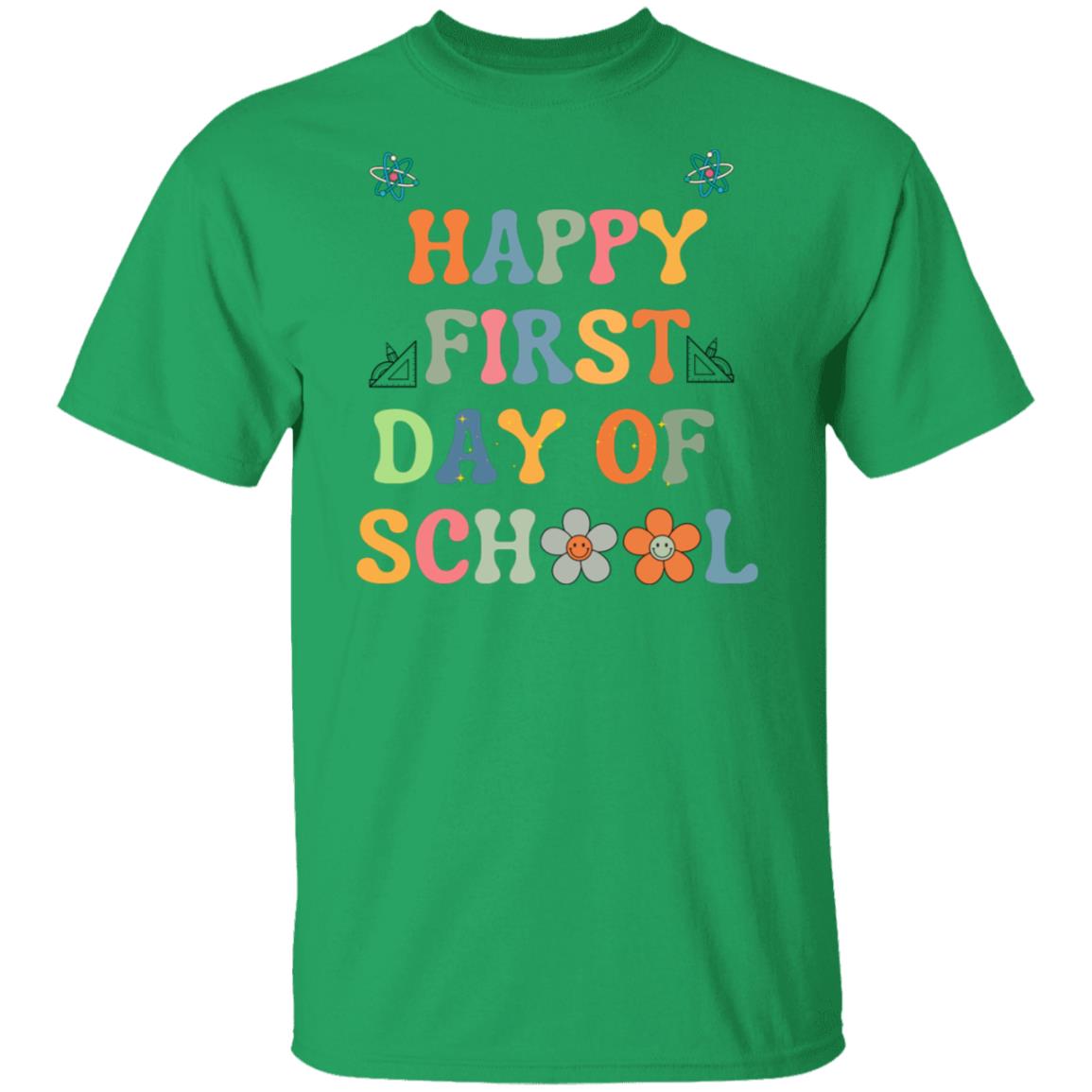 Happy First Day of School V1 | G500 5.3 oz. T-Shirt.