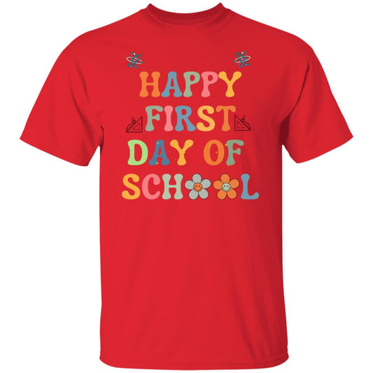 Happy First Day of School V1 | G500 5.3 oz. T-Shirt.