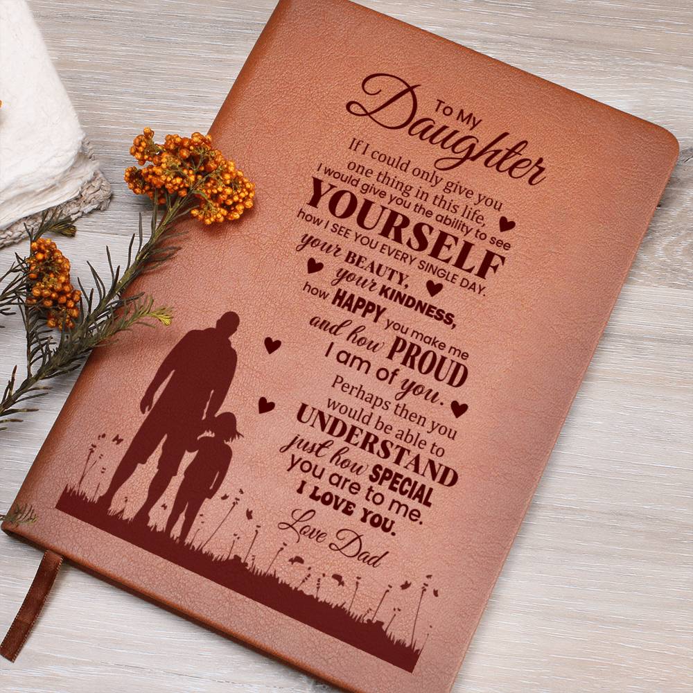To My Daughter, Graphic Leather Journal | Love Dad | 230810